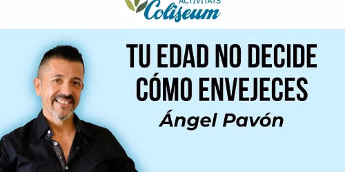 TU EDAD NO DECIDE C\u00d3MO ENVEJECES