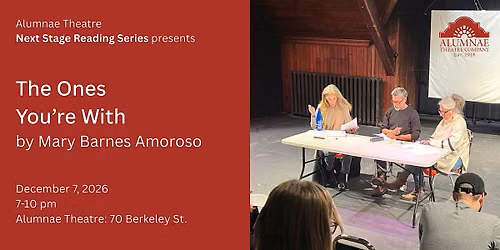 Dramatic Reading: The Ones You\u2019re With by Mary Barnes Amoroso