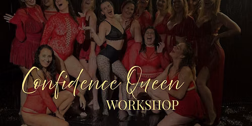 Confidence Queen Workshop