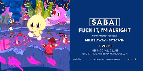 SABAI presents I'm Alright Tour at HB Social Club