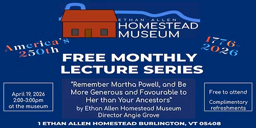 Remember Martha Powell, and Be More Generous and Favourable to Her than Your Ancestors -Free Lecture
