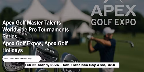 Golf Master Talents Apex Tours Global Fame & Prices in San Francisco Bay Ar