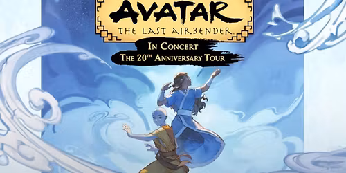 Avatar: The Last Airbender In Concert - Costa Mesa