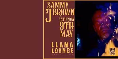 Sammy J Brown LIVE @ LLAMA LOUNGE