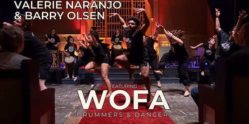 Valerie Naranjo and Barry Olsen featuring Wofa Drummers and Dancers