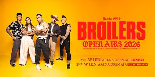 BROILERS OPEN AIRS 2026 | WIEN - DIE ZUSATZSHOW