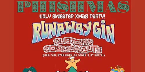 Grateful Phishmas feat. Runaway Gin & Dubtown Cosmonauts