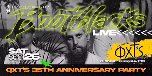 QXT's 35th Anniversary w\/ BOOTBLACKS and so much more!!!
