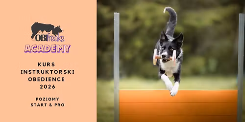 Obifreaks Academy: Kurs Instruktora Obedience 2026 (poziomy START & PRO)