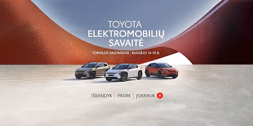 Toyota elektromobili\u0173 bandym\u0173 festivalis Tokviloje!