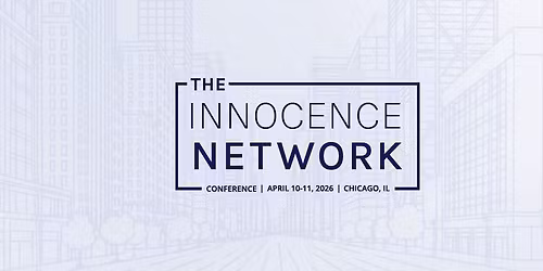 2026 Innocence Network Conference