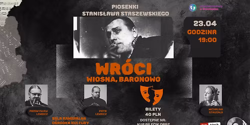 PIOSENKI STANIS\u0141AWA STASZEWSKIEGO - KONCERT "WR\u00d3CI WIOSNA, BARONOWO."