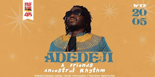 AD\u00c9D\u00c8J\u00cc & Friends Ancestral Rhythm