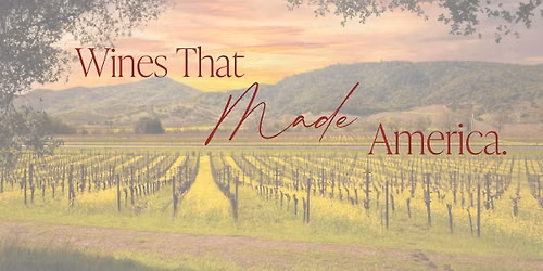 Wines that Made America Dinner