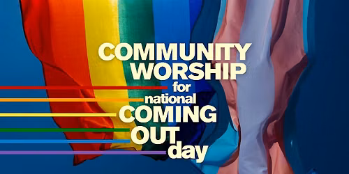Worship for National Coming Out Day
