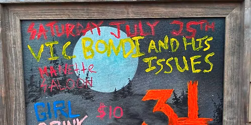 Vic Bondi & His Issues, Girl Drink Drunks (PDX) & 3t