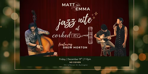 Jazz Nite at Corked 101 with Matt & Emma