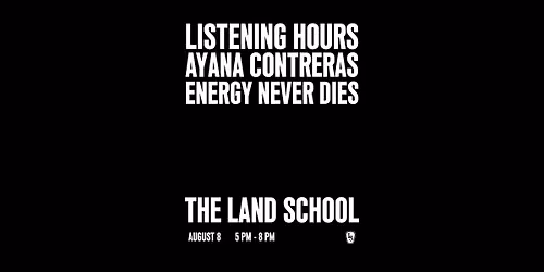 Listening Hours with Ayana Contreras: Energy Never Dies