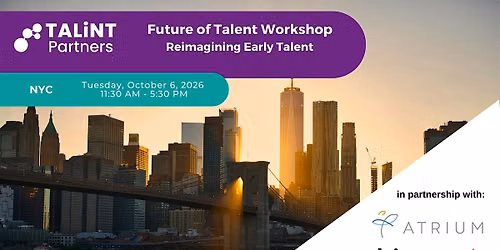 Future of Talent Workshop: Reimagining Early Talent