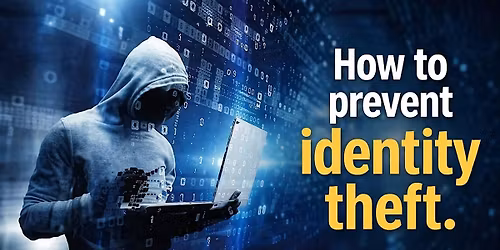 IDENTITY THEFT, HOW PROTECT YOURSELF