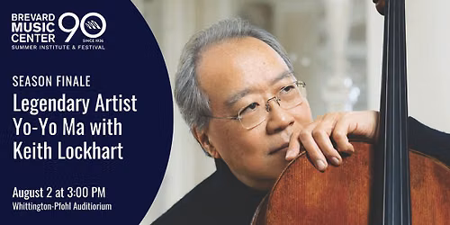 Season Finale: Legendary Artist Yo-Yo Ma with Keith Lockhart