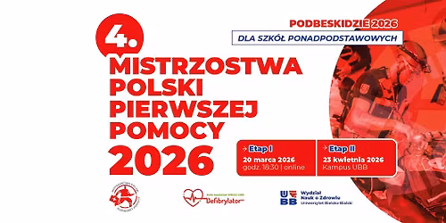 IV Mistrzostwa Polski Pierwszej Pomocy dla Szk\u00f3\u0142 Ponadpodstawowych PODBESKIDZIE 2026 - II Etap