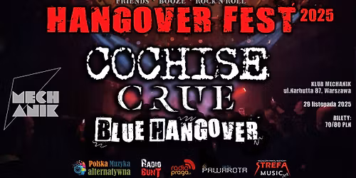 HANGOVER FEST 2025 (Edycja VI) : COCHISE x CRUE x BLUE HANGOVER