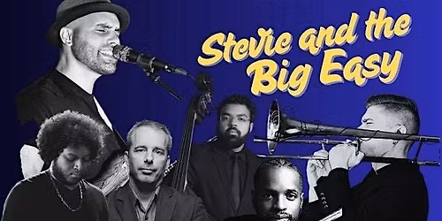 Stevie and the Big Easy