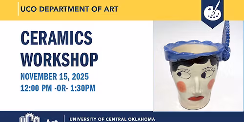 UCO Ceramics Workshop 