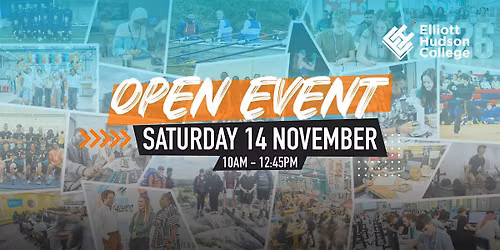 Elliott Hudson College Open Event | Saturday 14 November