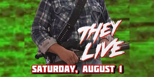 THEY LIVE \u2022 Metal Movie Night \u2022 Drive-In Screening 