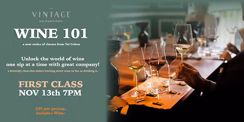 WINE 101: Introductory classes to Wine by Tal Cohen