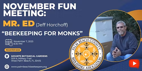 Fun Meeting, November 7: Beekeeping For Monks, Mr. Ed