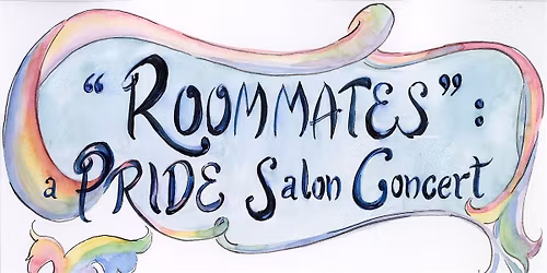 "Roommates": a Pride Salon Concert