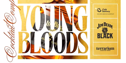 Young Bloods Present Jim Beam 7yo Cocktail Comp!