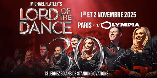 Michael Flatley's LORD OF THE DANCE \u2022 L'Olympia \u2022 Paris