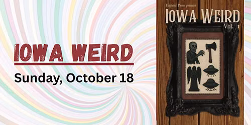 Iowa Files: Iowa Weird