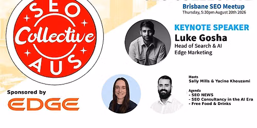 August Brisbane SEO Collective: SEO Consultancy in the AI Era