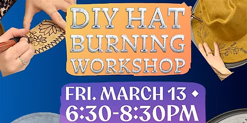 DIY Hat Burning Workshop with Ella Cordial