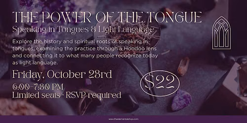 The Power of the Tongue: Speaking in Tongues & Light Language