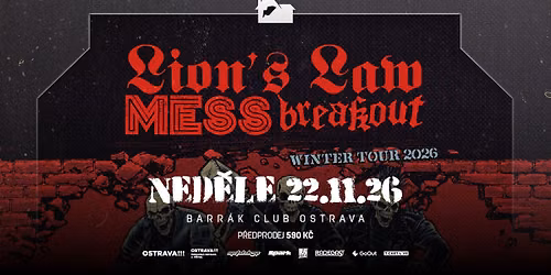 LION'S LAW, MESS, BREAKOUT - Ostrava\/Barr\u00e1k