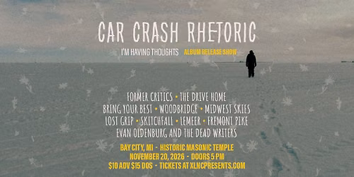 Car Crash Rhetoric (Album Release) | November 20 at Historic Masonic Temple