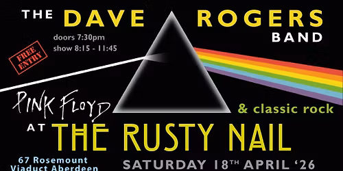 Pink Floyd and Classic Rock from the Dave Rogers Band - at the Rusty Nail
