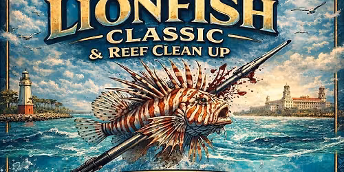 1st Annual Palm Beach Lion Fish Classic & reef clean up (PBL Classic) 