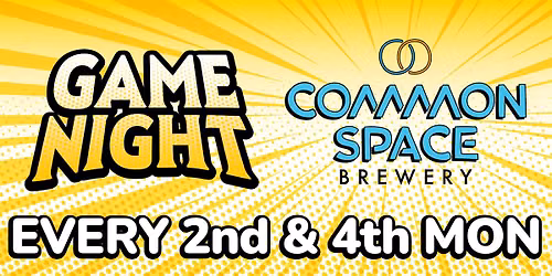 Game Night @ Common Space