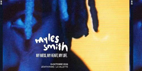MYLES SMITH | Z\u00e9nith Paris - La Villette, Paris - 19 octobre 2026