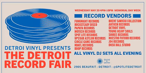 DETROIT VINYL PRESENTS: THE DETROIT RECORD FAIR