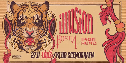 TRASA ILLUSION, HOSTIA, IRON HEAD | 27.11.26 \u0141\u00d3D\u0179 KLUB SCENOGRAFIA