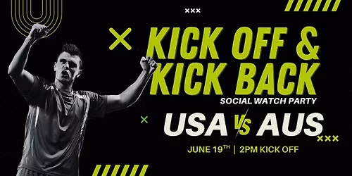 Kick Off & Kick Back | USA vs AUS