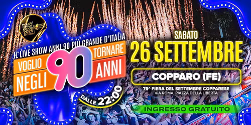 Voglio Tornare Negli Anni 90 \u00ae  \u2022 Copparo (FE) 
